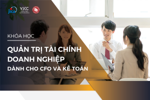 [CFO] VIỆN VJCC TUYỂN SINH KHÓA HỌC QUẢN TRỊ TÀI CHÍNH DOANH NGHIỆP DÀNH CHO CFO VÀ KẾ TOÁN 2026